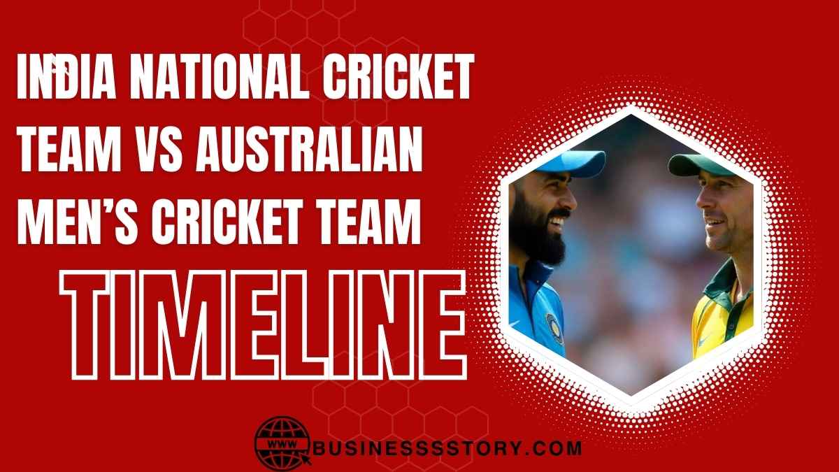 India National Cricket Team vs Australian Men’s Cricket Team Timeline