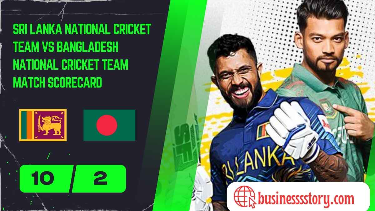 Sri Lanka National Cricket Team vs Bangladesh National Cricket Team Match Scorecard